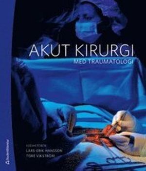 Akut kirurgi : med traumatologi |  2:e upplagan