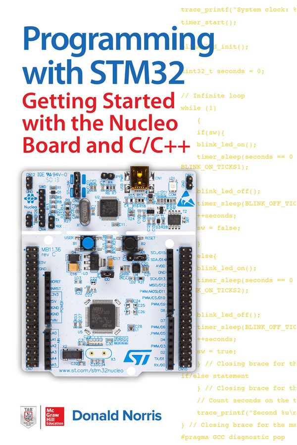 Programming with STM32: Getting Started with the Nucleo Board and C/C++ | 0:e upplagan