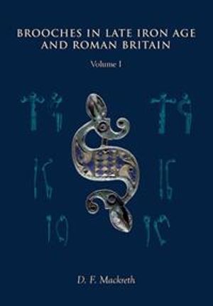 Brooches in Late Iron Age and Roman Britain