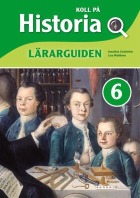 Koll på Historia 6 Lärarguide upplaga 2 | 0:e upplagan