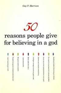 50 Reasons People Give for Believing in a God | 0:e upplagan