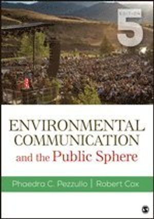 Environmental Communication and the Public Sphere | 5:e upplagan