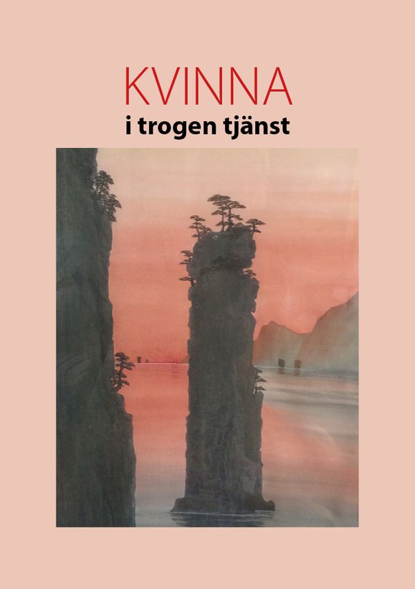 Kvinna i trogen tjänst | 0:e upplagan