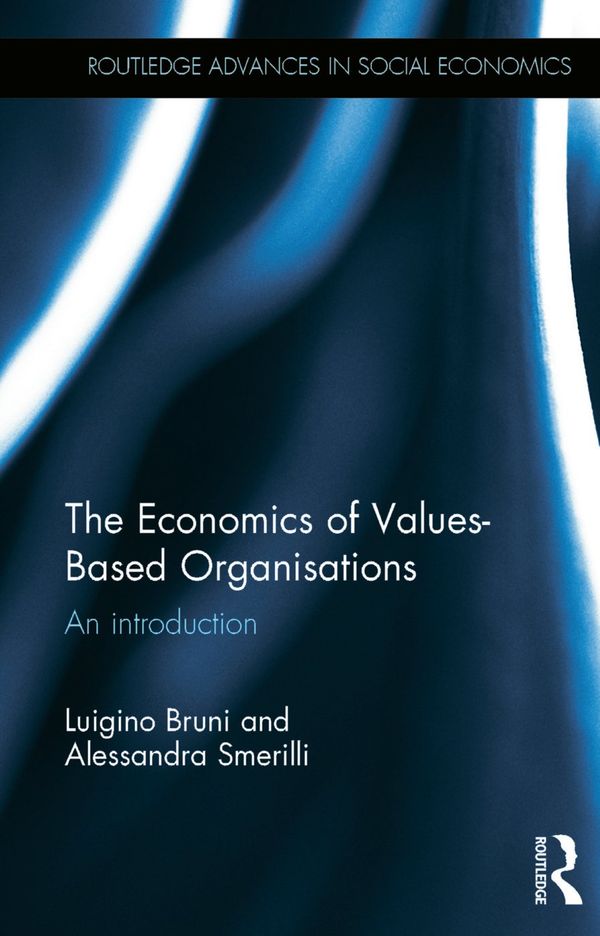 The Economics of Values-Based Organisations | 1:a upplagan