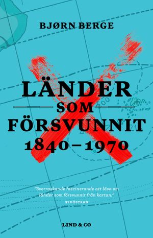 Länder som försvunnit 1840-1970