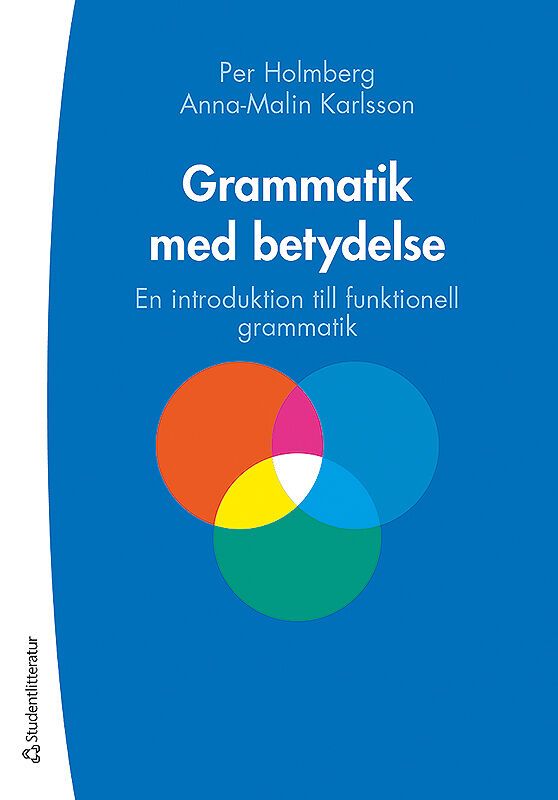 Grammatik med betydelse - En introduktion till funktionell grammatik | 2:a upplagan