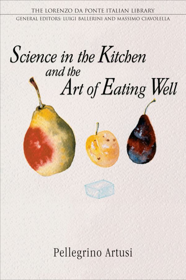Science in the Kitchen and the Art of Eating Well | 3:e upplagan