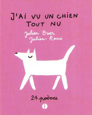 J'ai vu un chien tout nu (Franska)