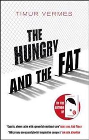 The Hungry and the Fat