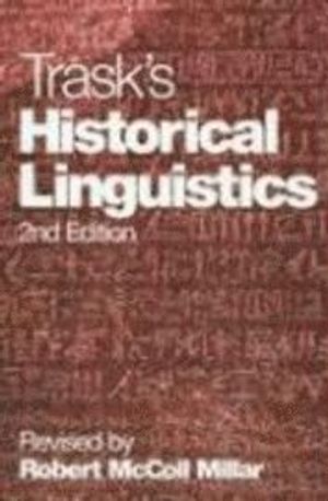 Trask's Historical Linguistics |  2:e upplagan