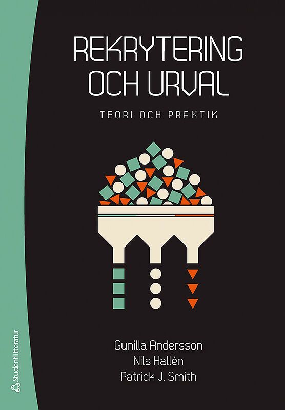 Rekrytering och urval - Teori och praktik | 1:a upplagan