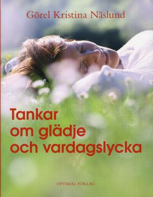 Tankar om glädje och vardagslycka | 1:a upplagan