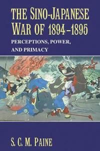 The Sino-Japanese War of 1894–1895 | 0:e upplagan