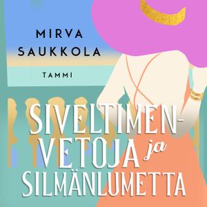 Siveltimenvetoja ja silmänlumetta | 1:a upplagan