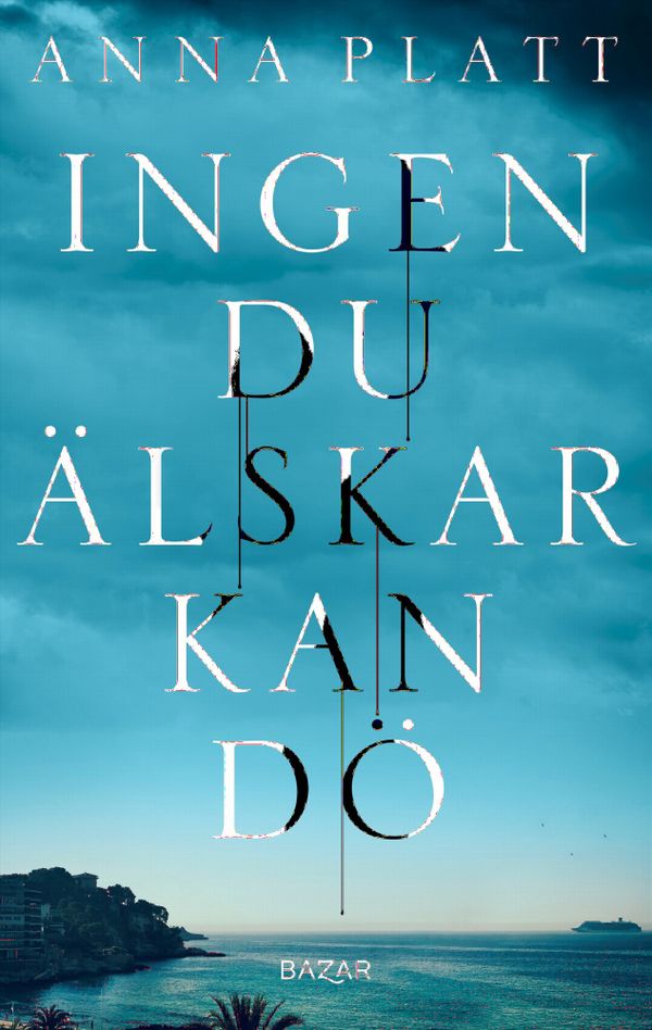 Ingen du älskar kan dö | 0:e upplagan