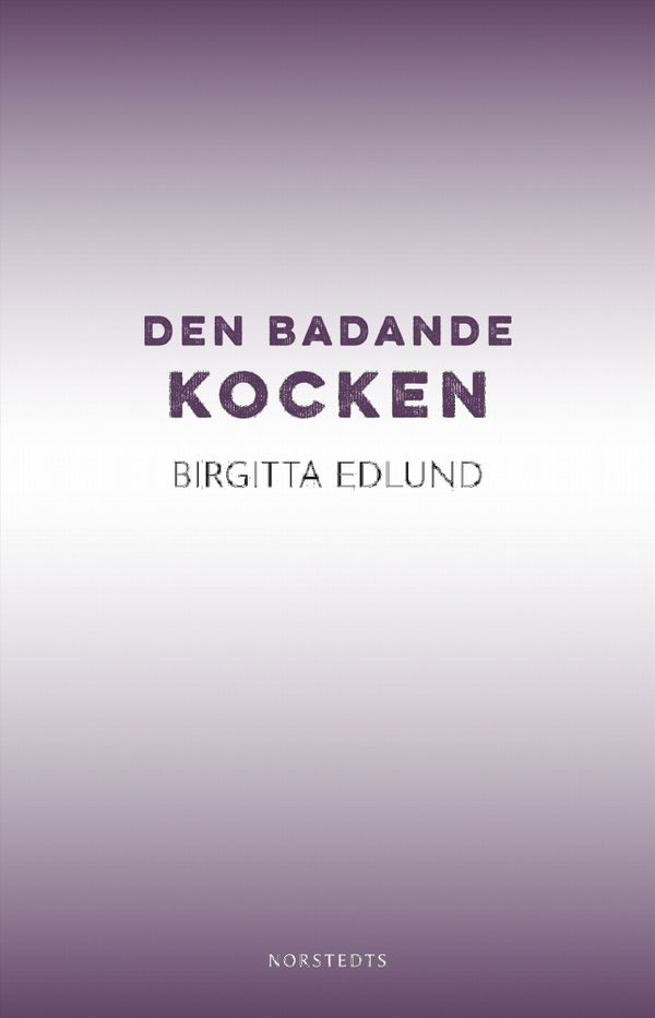 Den badande kocken | 1:a upplagan