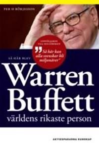 Så här blev Warren Buffett världens rikaste person | 1:a upplagan