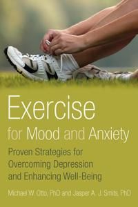 Exercise for Mood and Anxiety | 1:a upplagan