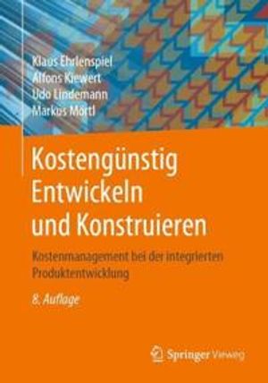 Kostengünstig Entwickeln und Konstruieren | 8:e upplagan