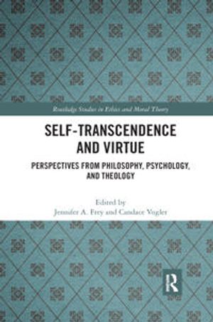 Self-Transcendence and Virtue | 1:a upplagan