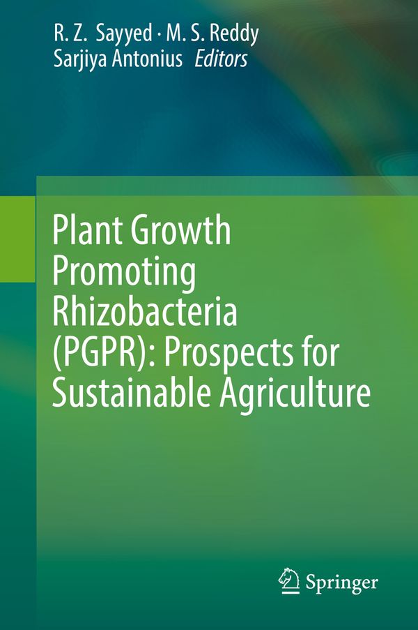Plant Growth Promoting Rhizobacteria (PGPR): Prospects for Sustainable Agriculture | 1:a upplagan