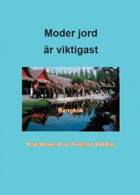 Moder jord är viktigast | 0:e upplagan