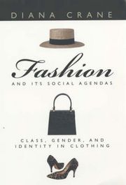 Fashion and Its Social Agendas