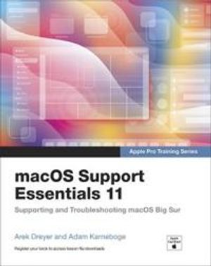 macOS Support Essentials 11 - Apple Pro Training Series