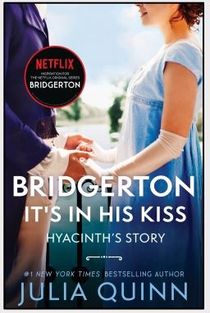 Bridgerton It's in his Kiss TV Tie-in