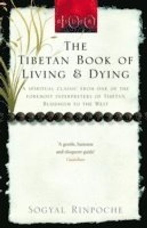 Tibetan Book of Living and Dying