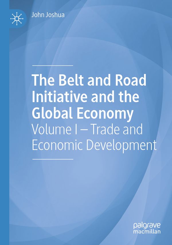 The Belt and Road Initiative and the Global Economy | 1:a upplagan