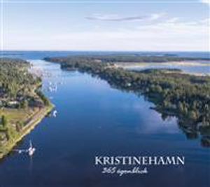 Kristinehamn - 365 ögonblick