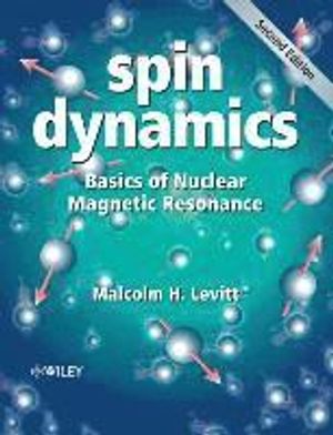 Spin Dynamics: Basics of Nuclear Magnetic Resonance |  2:e upplagan