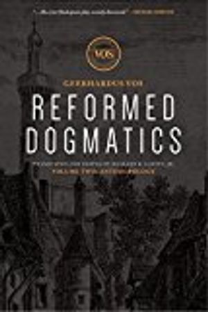 Reformed Dogmatics: Anthropology