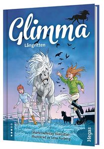 Glimma. Långritten (Bok + CD)