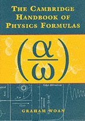 The Cambridge Handbook of Physics Formulae