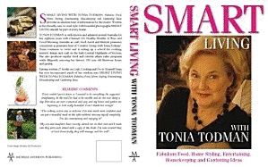 Smart Living With Tonia Todman : Fabulous food, Home Styling, Entertaining, Housekeeping and Gardening Ideas | 0:e upplagan