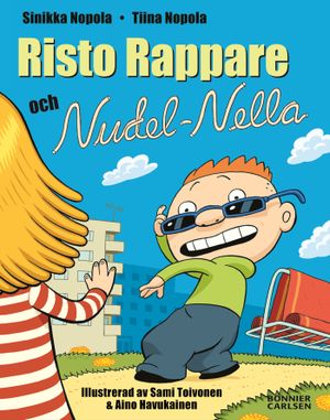 Risto Rappare och Nudel-Nella