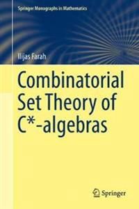 Combinatorial Set Theory of C*-algebras | 1:a upplagan