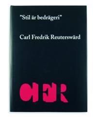 Style is fraud : Carl Fredrik Reuterswärd  (Särtryck ur: Style is fraud)