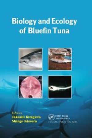 Biology and Ecology of Bluefin Tuna | 1:a upplagan