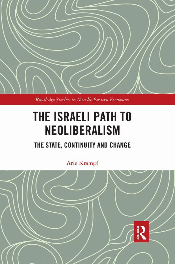 The Israeli Path to Neoliberalism | 1:a upplagan