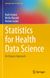 Statistics for Health Data Science