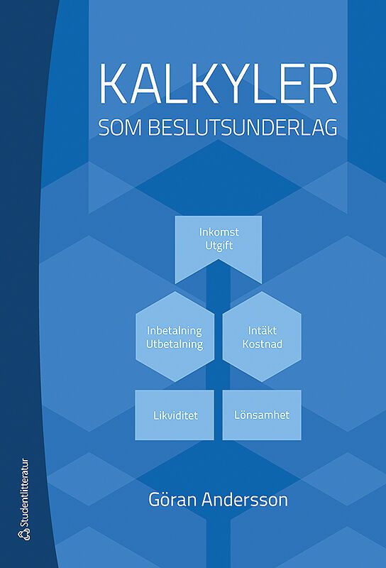 Kalkyler som beslutsunderlag | 7:e upplagan
