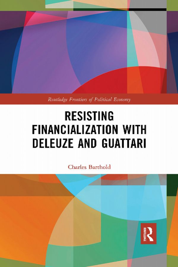 Resisting Financialization with Deleuze and Guattari | 1:a upplagan