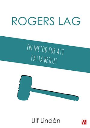 Rogers lag : en metod för att fatta beslut