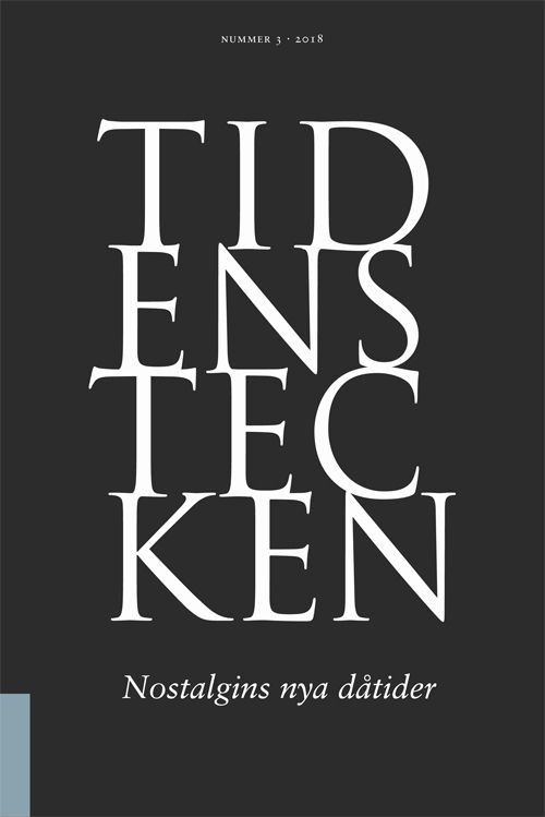 Tidens tecken - Nostalgins nya dåtider Nr 3 2018 | 1:a upplagan