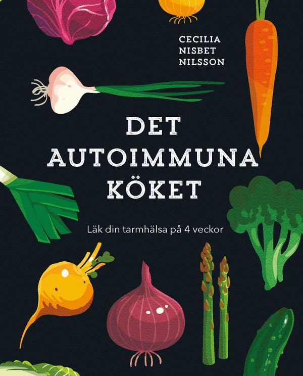 Det autoimmuna köket | 0:e upplagan