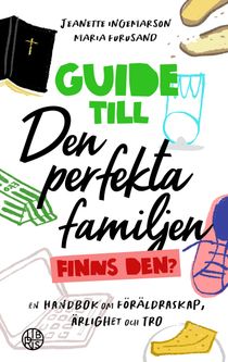 Guide till den perfekta familjen - finns den?