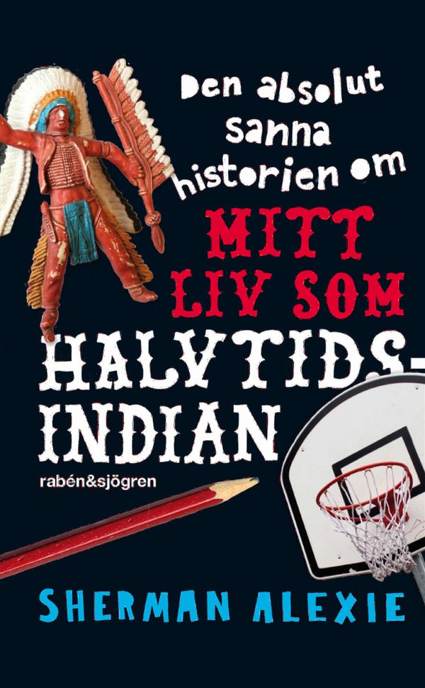 Den absolut sanna historien om mitt liv som halvtidsindian | 0:e upplagan